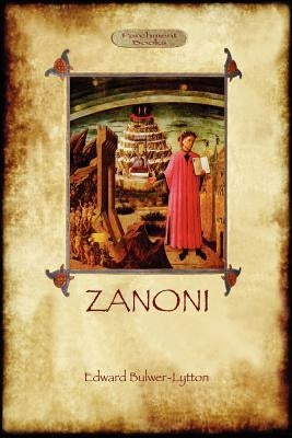 Zanoni by Lytton, Edward Bulwer Lytton