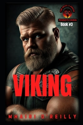 Saving Summer: Viking (The Devil's House MC) #3: Motorcycle Club Romance by O'Reilly, Mhairi