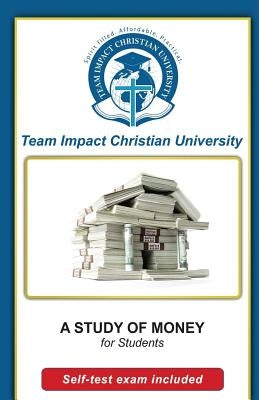A Study of Money for Students by Van Wyk Ph. D., Jeff