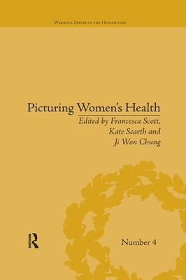 Picturing Women's Health by Chung, Ji Won