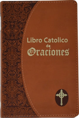 Libro Catolico de Oraciones by Fitzgerald, Maurus