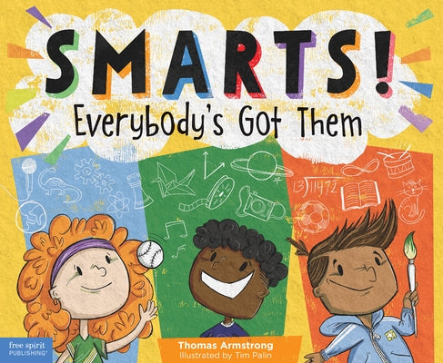 Smarts! Everybody's Got Them by Armstrong Ph. D., Thomas