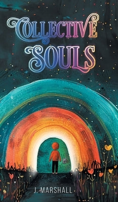Collective Souls by Marshall, J.