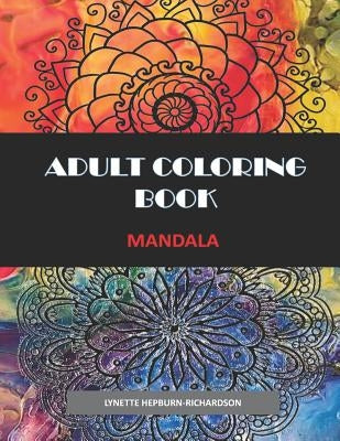 Adult Coloring Book: Mandala by Hepburn-Richardson, Lynette
