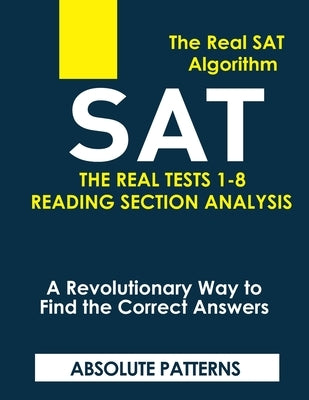 SAT the Real Tests 1-8 Reading Section Analysis by You, San S. I.