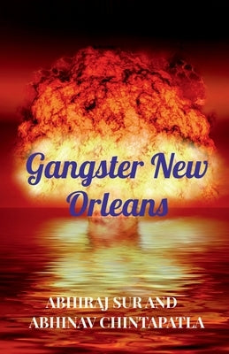 Gangster New Orleans by Abhinav, Abhiraj