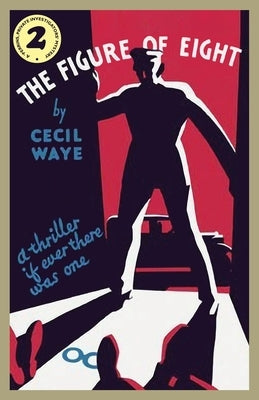 The Figure of Eight: A 'Perrins, Private Investigators' Mystery by Waye, Cecil