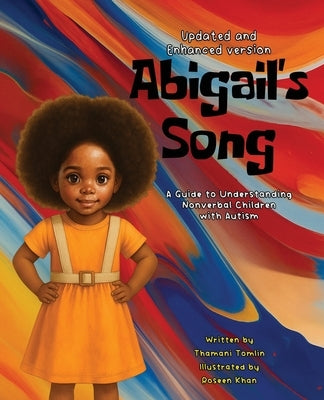 Abigail's Song: A Guide to Understanding Nonverbal Children with Autism by Tomlin, Thamani