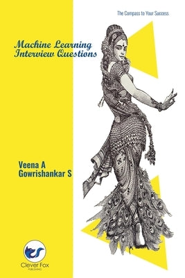 Machine Learning Interview Questions by A, Veena