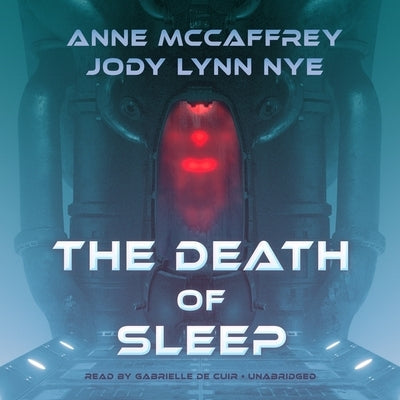 The Death of Sleep by McCaffrey, Anne