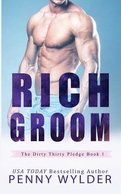 Rich Groom by Wylder, Penny