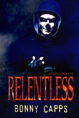 Relentless by Capps, Bonny