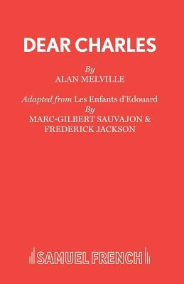 Dear Charles by Melville, Alan