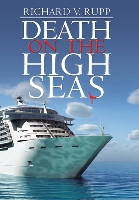 Death on the High Seas by Rupp, Richard V.