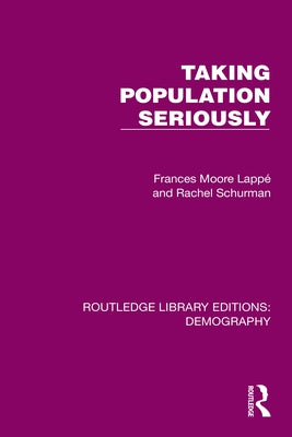 Taking Population Seriously by Moore-Lappe, Frances