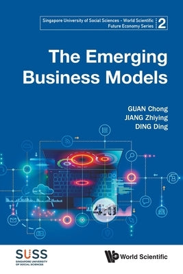 The Emerging Business Models by Guan, Chong