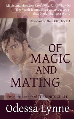 Of Magic and Mating by Lynne, Odessa