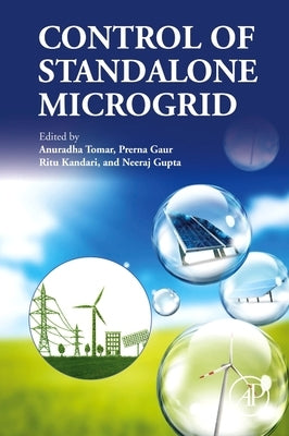 Control of Standalone Microgrid by Tomar, Anuradha