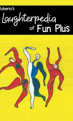 Laughterpedia of Fun Plus by Roberto