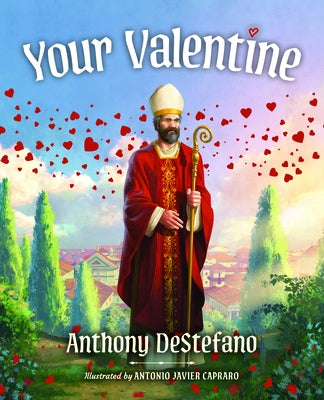 Your Valentine by DeStefano, Anthony