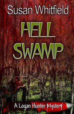 Hell Swamp by Whitfield, Susan