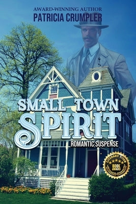 Small Town Spirit by Crumpler, Patricia