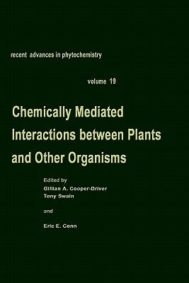 Chemically Mediated Interactions Between Plants and Other Organisms by Cooper-Driver, Gillian A.