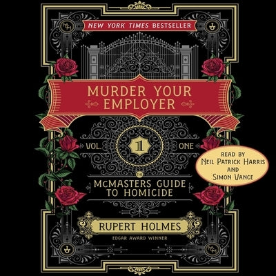 Murder Your Employer: The McMasters Guide to Homicide by Holmes, Rupert