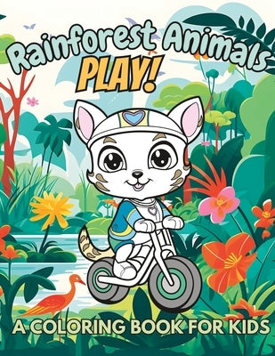 Rainforest Animals Play!: A Coloring Book for Kids by Vaughan, Cecile