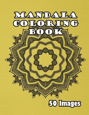Mandala Coloring Book: 50 Images by Mind