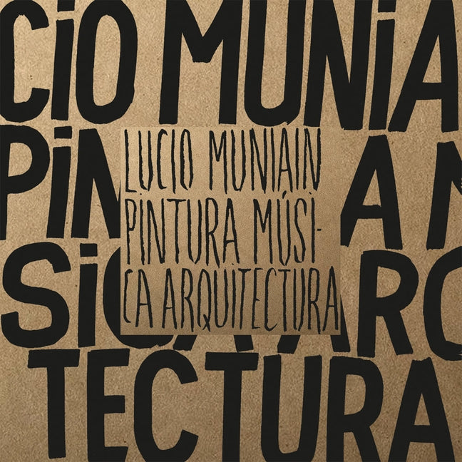 Lucio Muniain: Painting, Music, Architecture by Muniain, Lucio