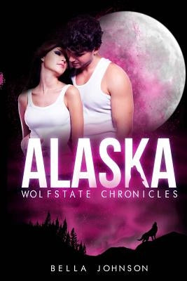 Alaska by Johnson, Bella