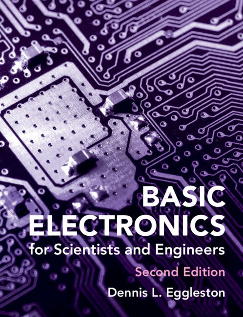 Basic Electronics for Scientists and Engineers by Eggleston, Dennis L.