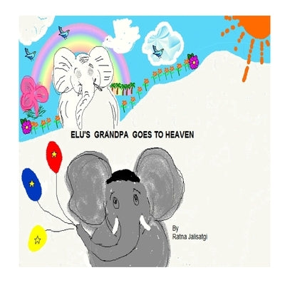 Elu's grandpa goes to heaven. by Jalisatgi, Ratna