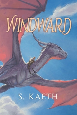 Windward by Kaeth, S.