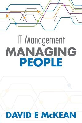 IT Management - Managing People by McKean, David E.