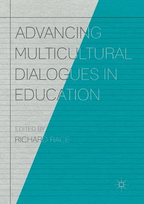 Advancing Multicultural Dialogues in Education by Race, Richard