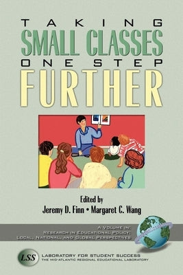 Taking Small Classes One Step Further (Hc) by Finn, Jeremy D.