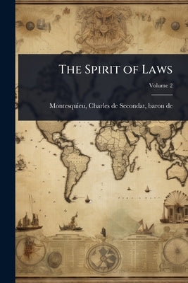 The Spirit of Laws by Montesquieu, Charles de Secondat Bar