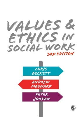 Values and Ethics in Social Work by Beckett, Chris