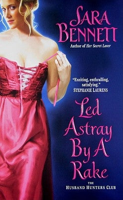 Led Astray by a Rake: The Husband Hunters Club by Bennett, Sara