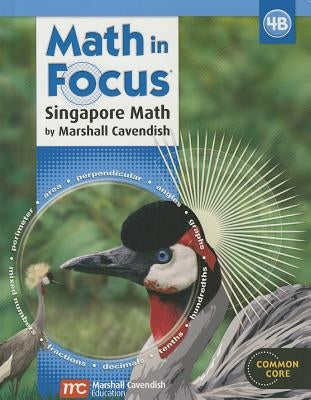 Student Edition, Book B Grade 4 2013 by Marshall Cavendish