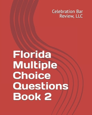 Florida Multiple Choice Questions Book 2 by Review LLC, Celebration Bar