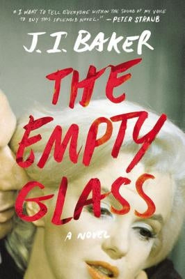 The Empty Glass by Baker, J. I.