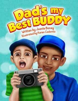 Dad's My Best Buddy by Boney, Joanie