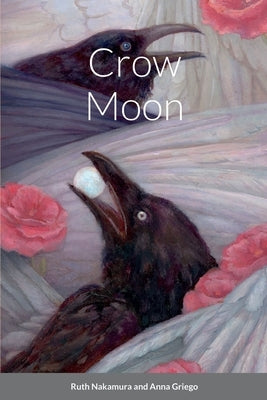 Crow Moon by Nakamura, Ruth