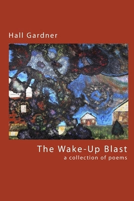 The Wake-Up Blast by Gardner, Hall