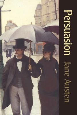 Persuasion by Austen, Jane