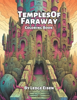 Temples Of Faraway Coloring Book by Eisen, Ledge
