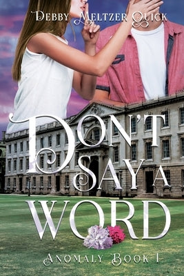 Don't Say A Word by Meltzer Quick, Debby